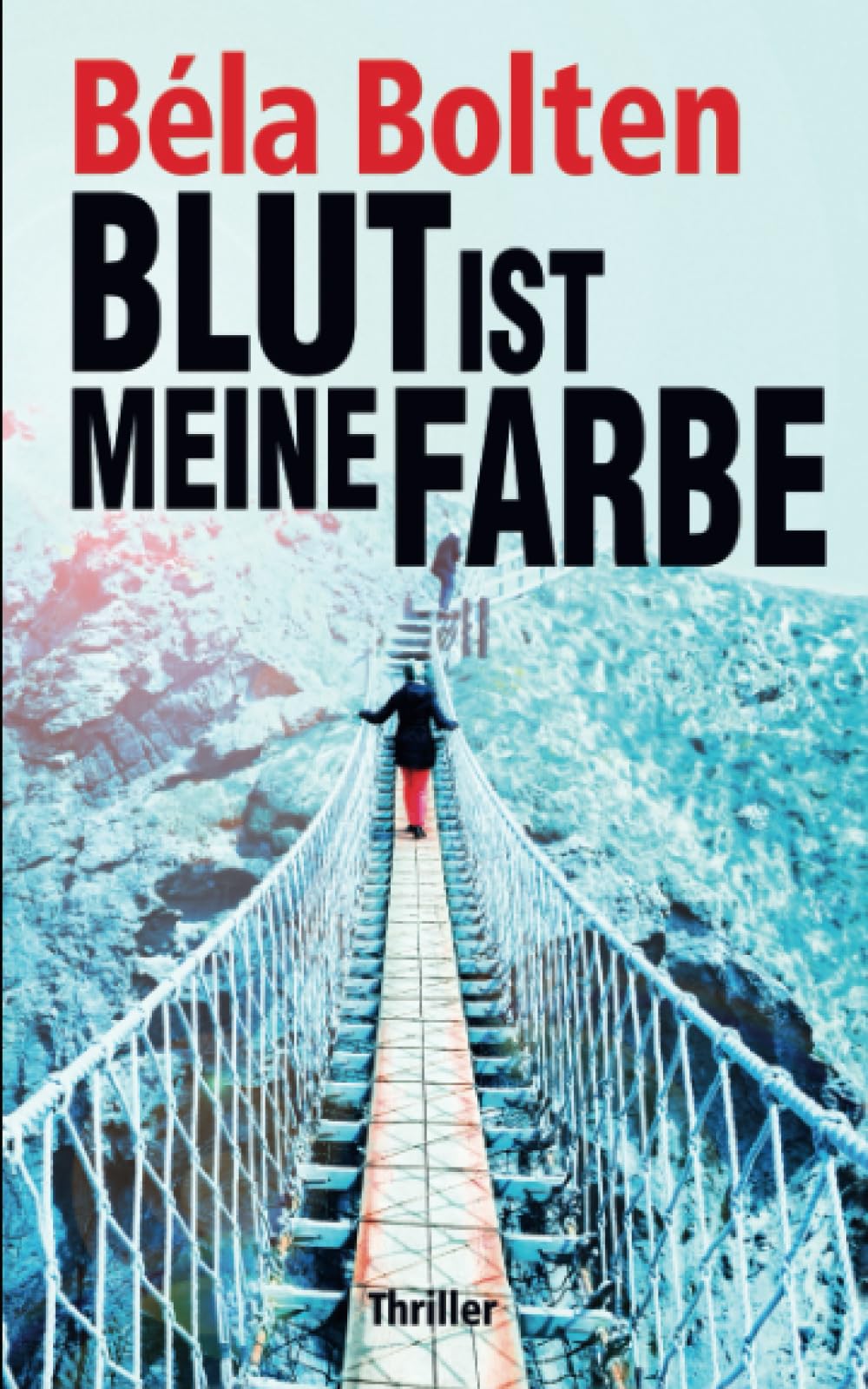 Blut ist meine Farbe (Berg und Thal ermitteln) Action & Adventure
