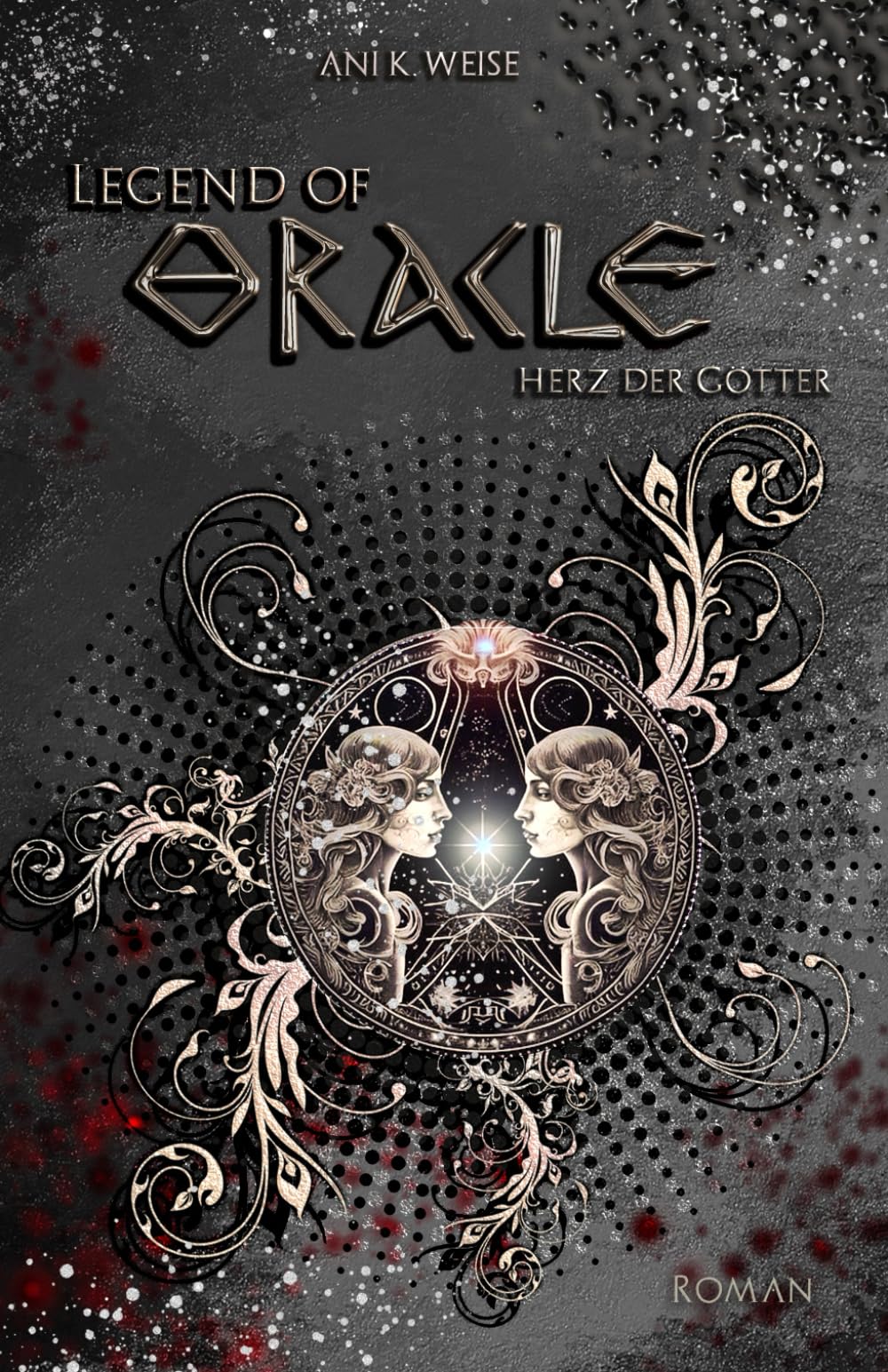 Legend of Oracle: Herz der Götter: Mitreißende Göttergeschichte, um eine schicksalhafte Liebe book