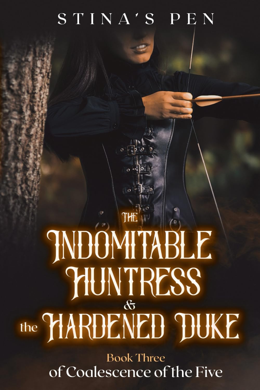 The Indomitable Huntress & the Hardened Duke (Coalescence of The Five, Band 3) Romantic Thrillers