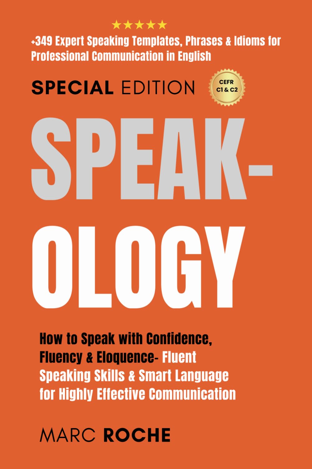 Speak-ology: How to Speak with Confidence, Fluency & Eloquence- Fluent Speaking Skills & Smart Language for Highly Effective Communication: +349 ... Communication in English. Business English © book