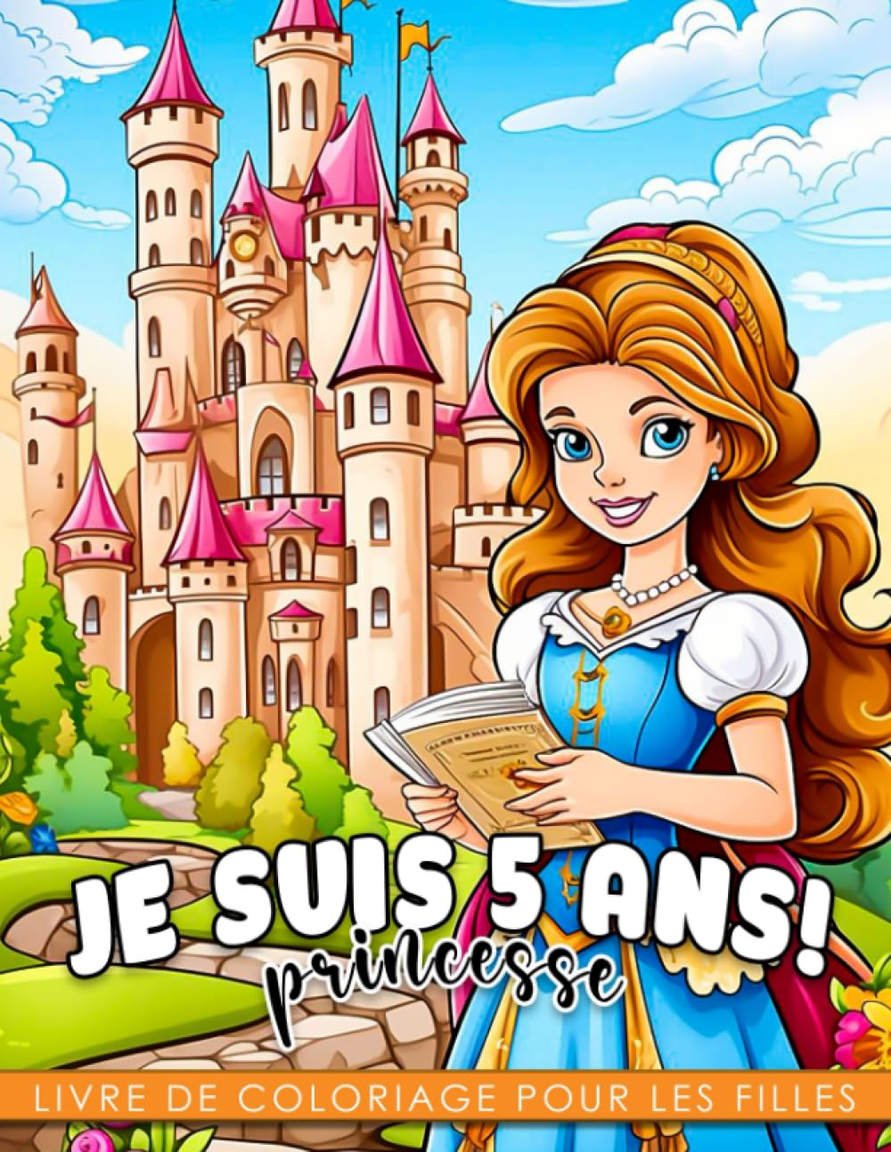 Je suis 5 ans ! Livre de coloriage de princesse pour les filles.: Offrez à votre fille de 5 ans 50 illustrations de princesses parfaites pour les anniversaires ou Noël book