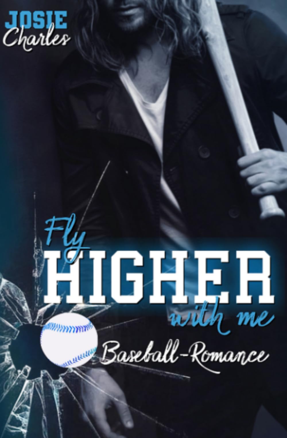 FLY HIGHER WITH ME: Baseball-Romance (Chicago-Cannons-Reihe, Band 3) Contemporary literature