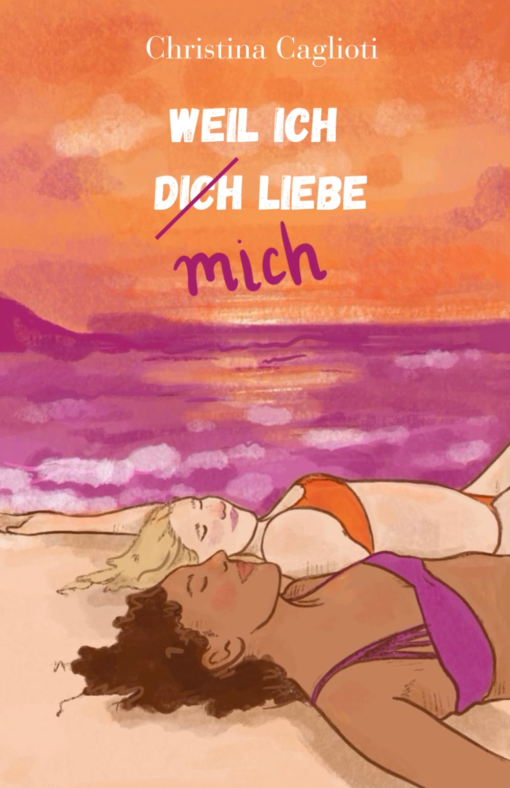 Weil ich dich (mich) liebe book