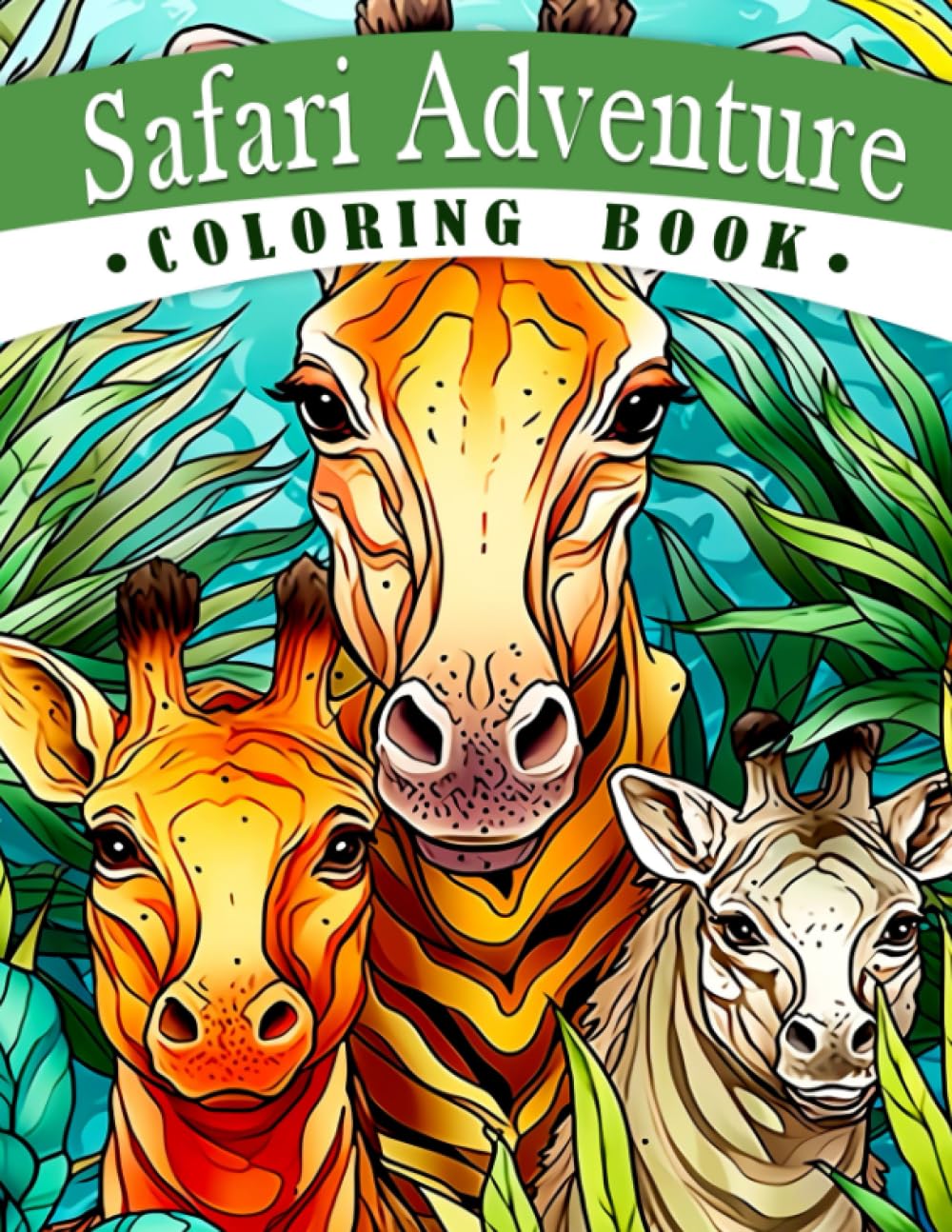 Safari Adventure Coloring Book: Educational Coloring Book for Kids Exploring the Savanna and the Jungle Arts & Music