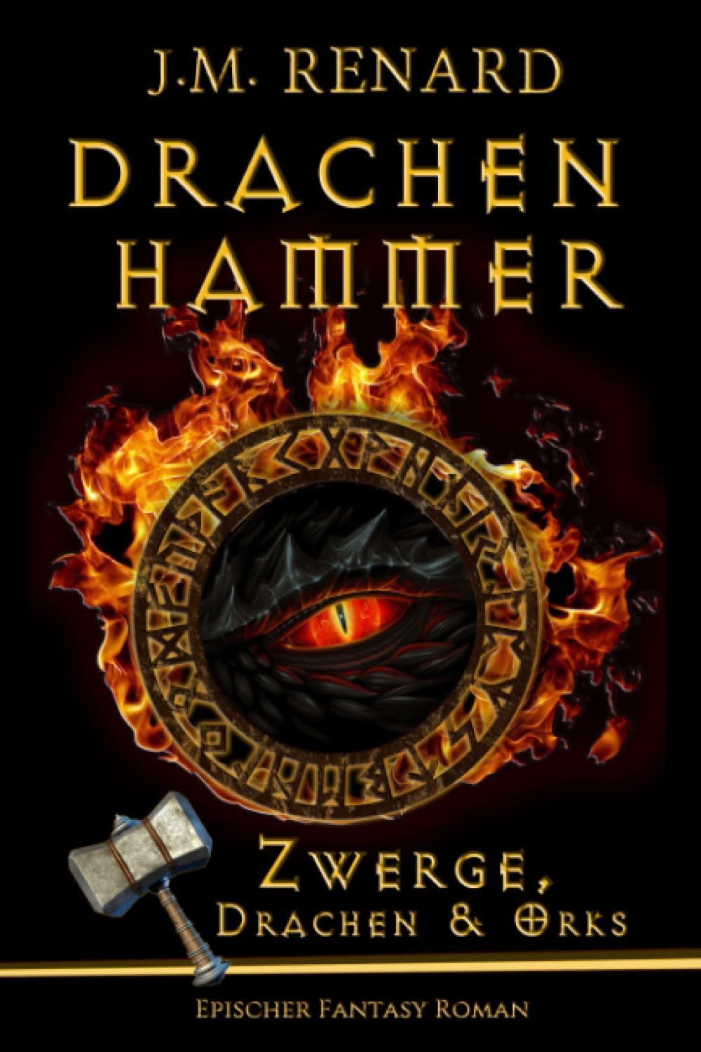 Drachenhammer: Zwerge, Drachen und Orks (Drachenhammer-Saga: Band 1) Action & Adventure