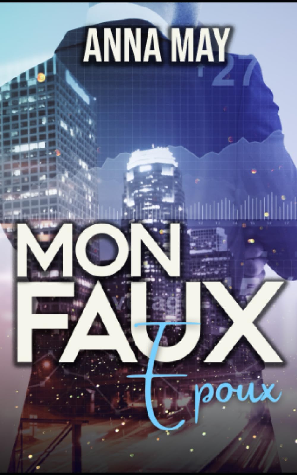 Mon Faux Epoux: Le milliardaire Ryan Van Dael (Millionnaires de New York, Band 2) Romantic Thrillers