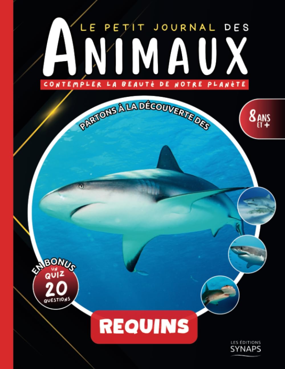 Les Requins - Le Petit Journal des Animaux: Un documentaire animalier pour les enfants à partir de 8 ans + Un Quiz en Bonus ! book