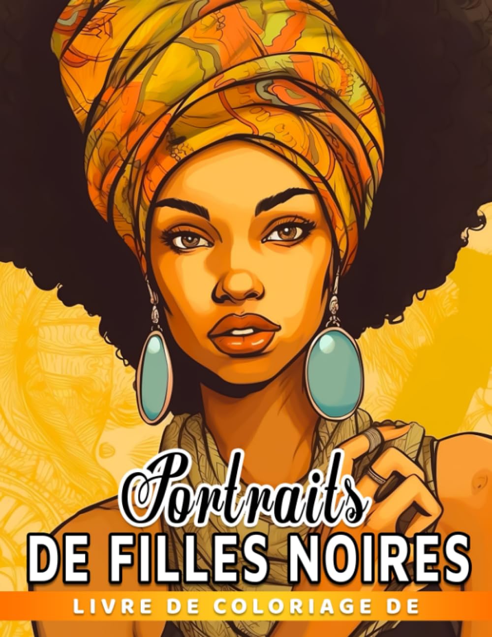 Livre de coloriage de portraits de filles noires: Belles pages à colorier de filles africaines avec book