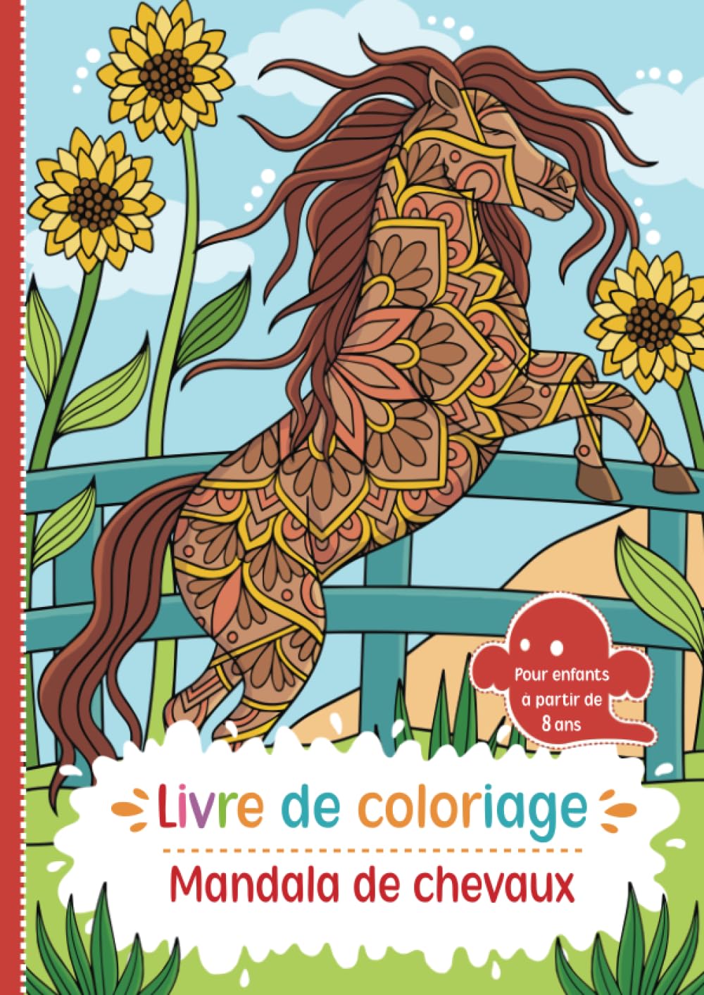 Livre de coloriage: 50 magnifiques mandalas de chevaux pour les enfants à partir de 8 ans et plus, à colorier et à détendre. Novels & Short Stories