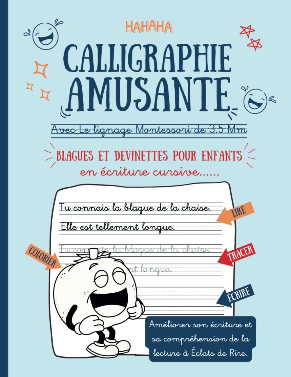 Calligraphie Amusante: Cahier d´écriture Cursive Avec le Lignage Montessori, des blagues et des devinettes - Pour apprendre à écrire correctement en ... la lecture tout en rigolant - De 6 à 12 ans book