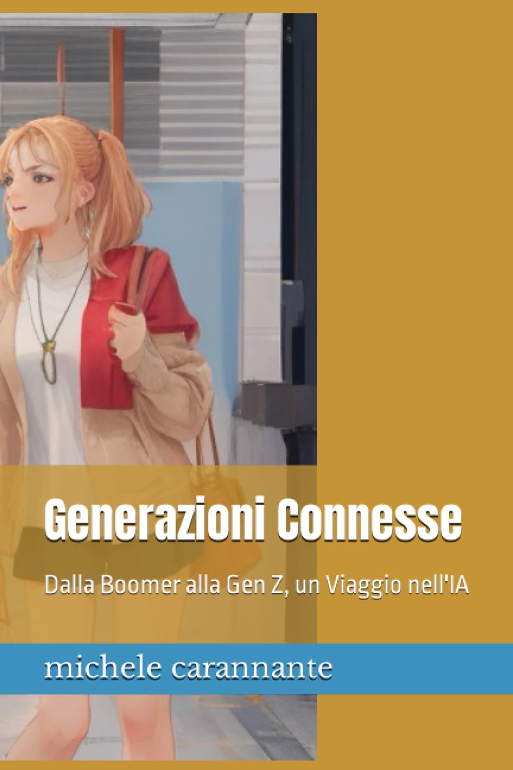 Generazioni Connesse: Dalla Boomer alla Gen Z, un Viaggio nell'IA book
