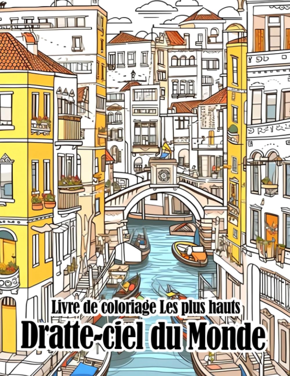 Livre de coloriage Les plus hauts gratte-ciel du monde: Un livre de coloriage amusant et éducatif pour les 10-14 ans book