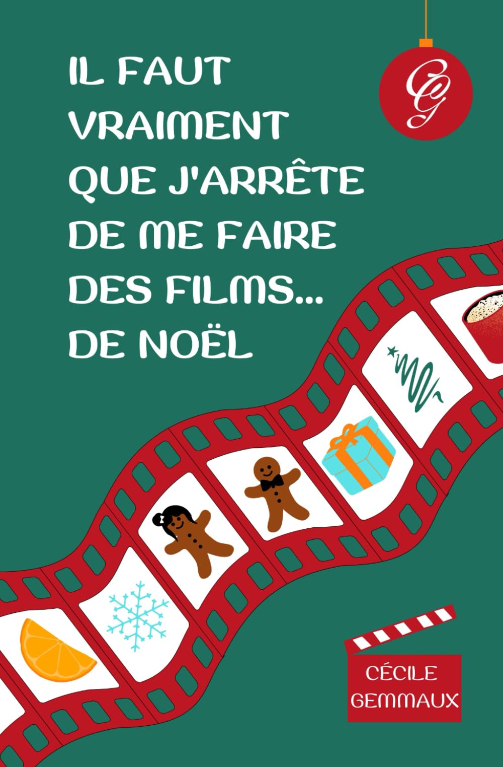Il faut vraiment que j'arrête de me faire des films... de Noël book