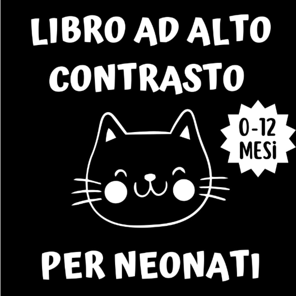 Libro Ad Alto Contrasto Per Neonati: Immagini In Bianco e Nero 0-12 messi - Animali book