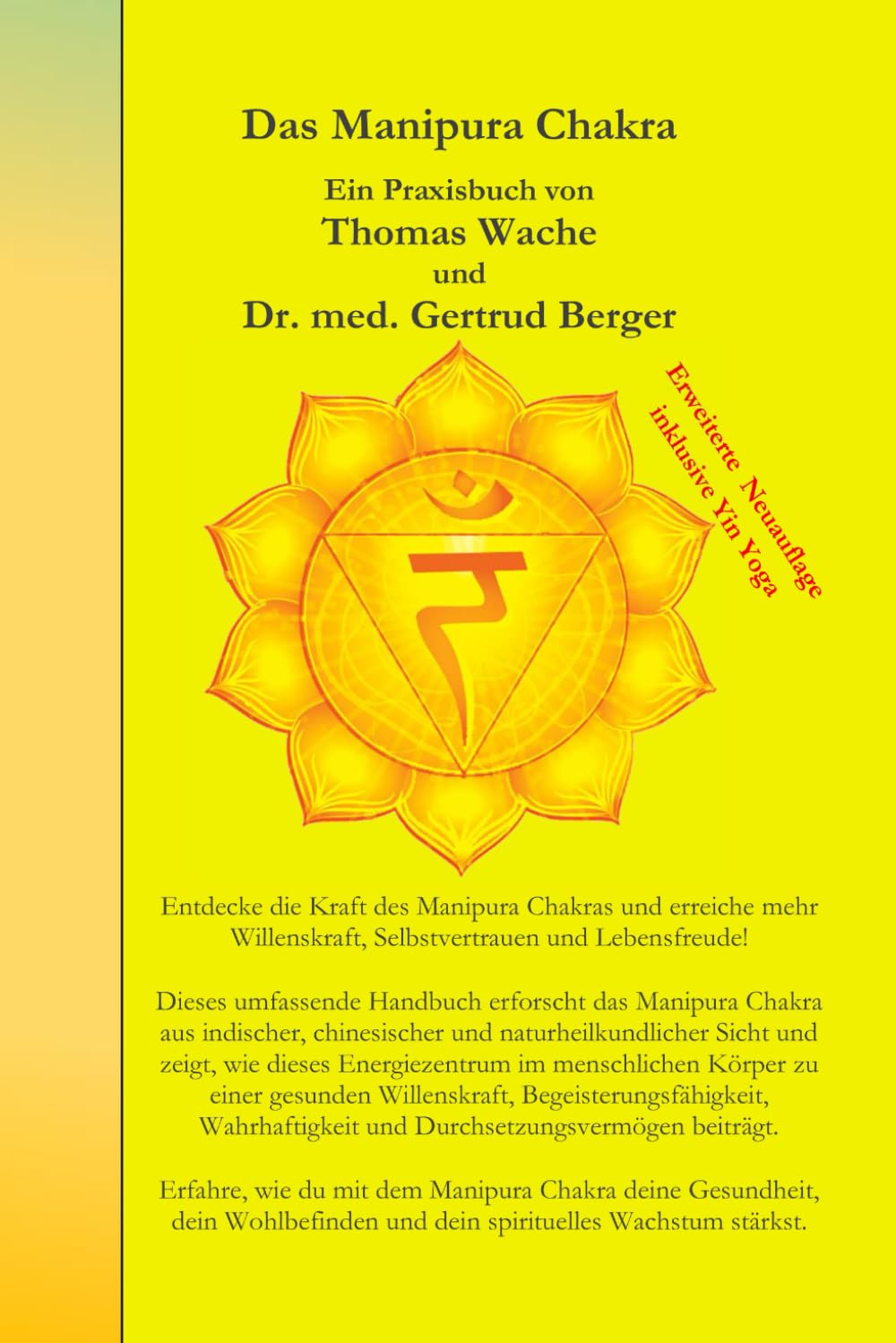 Das Manipura Chakra: Ein Praxisbuch von Thomas Wache und Dr. med. Gertrud Berger Health, Nutrition & Fitness