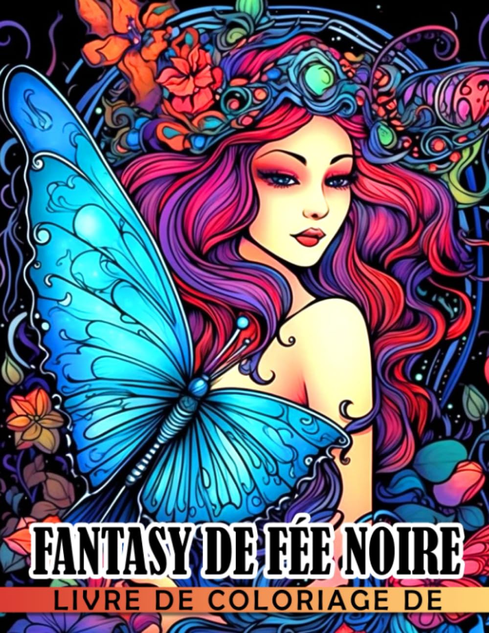 Livre de coloriage de fantasy de fée noire: Fées magiques avec des pages de coloriage créative book