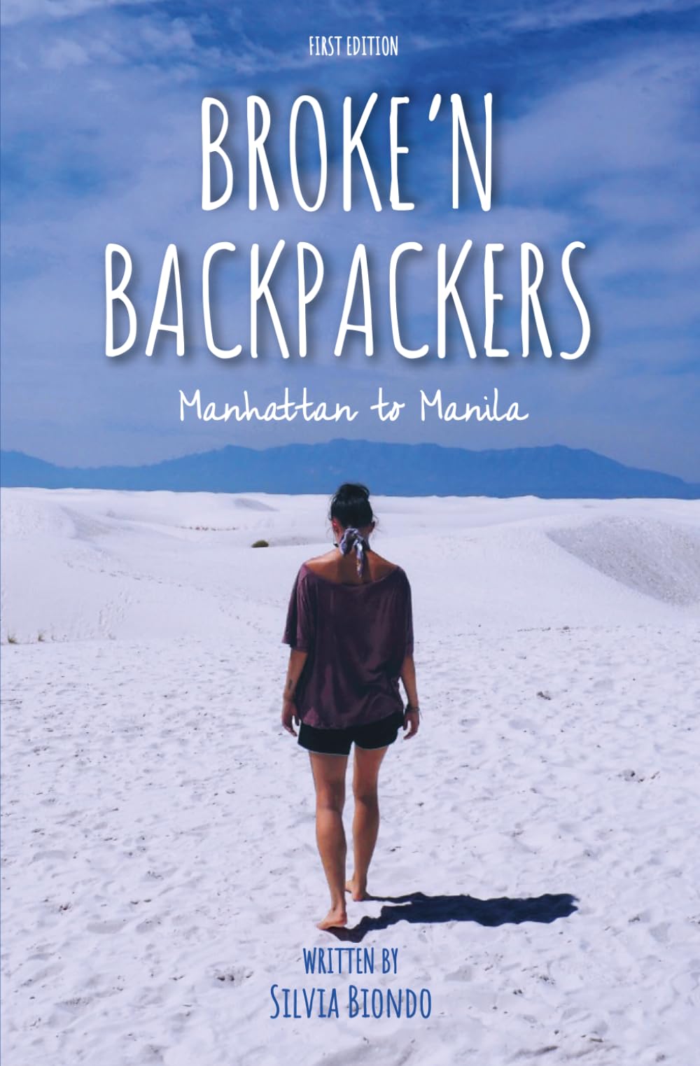 Broke'n Backpackers: Manhattan to Manila - the story of a nurse who, after the pandemic, decided to follow the dream of a lifetime: travel the world on a low budget Travelogues