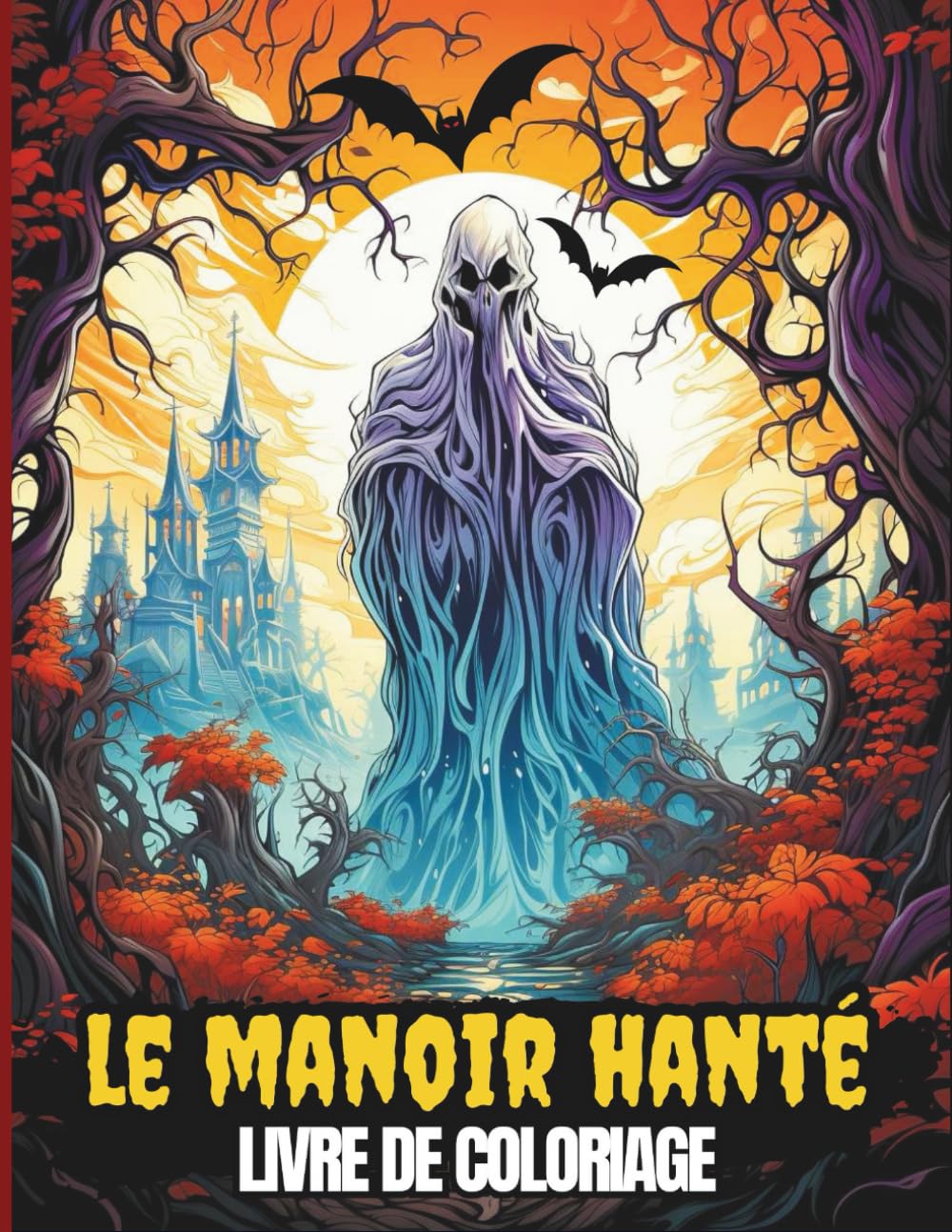 Le Manoir Hanté Livre de Coloriage: Plus de 50 dessins d'horreurs pour ados et adultes | Créations creepy gothiques et terrifiantes d'Halloween| Cadeau d'art-thérapie anti-stress et zen book