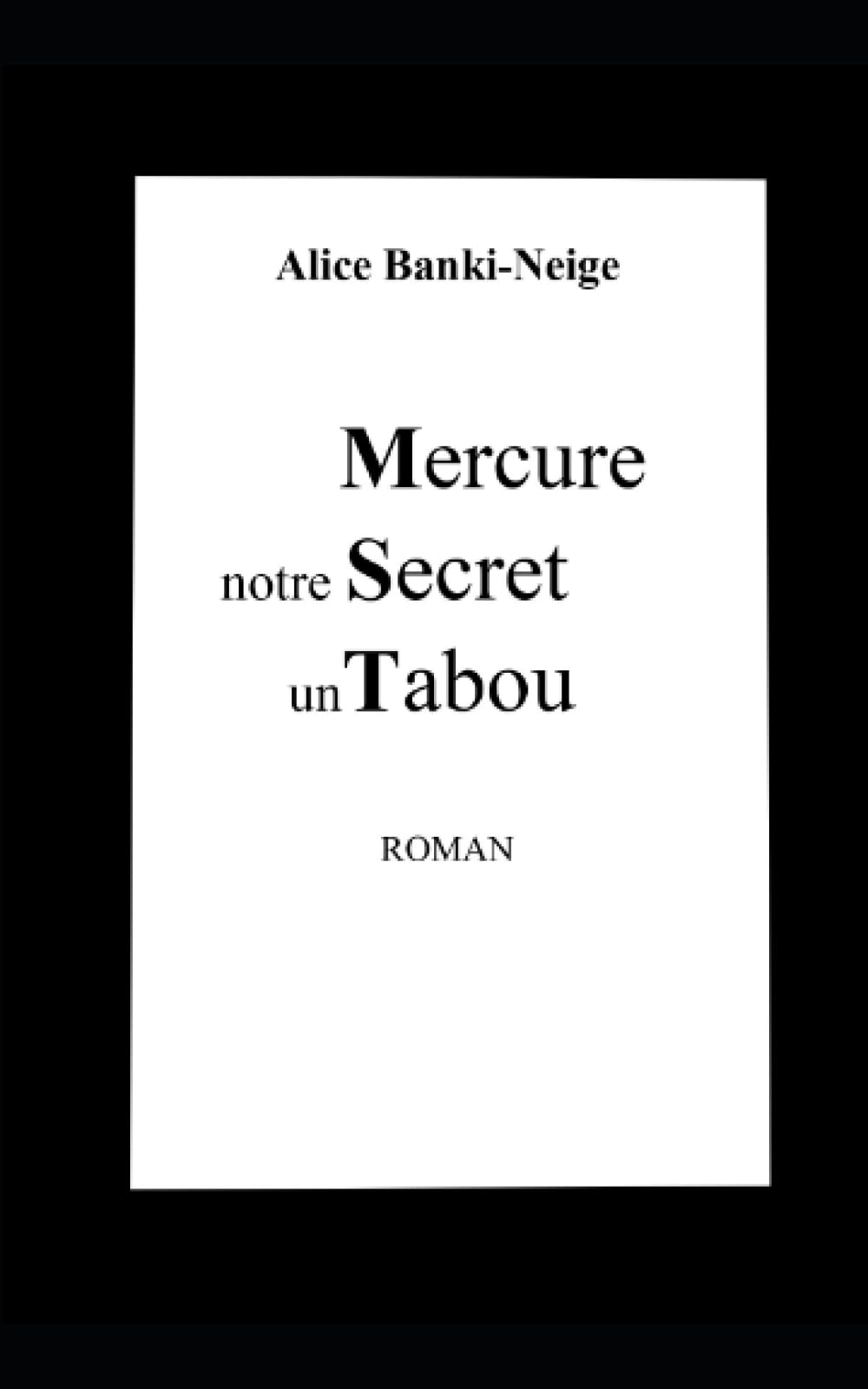 Mercure, notre Secret, un Tabou Contemporary literature