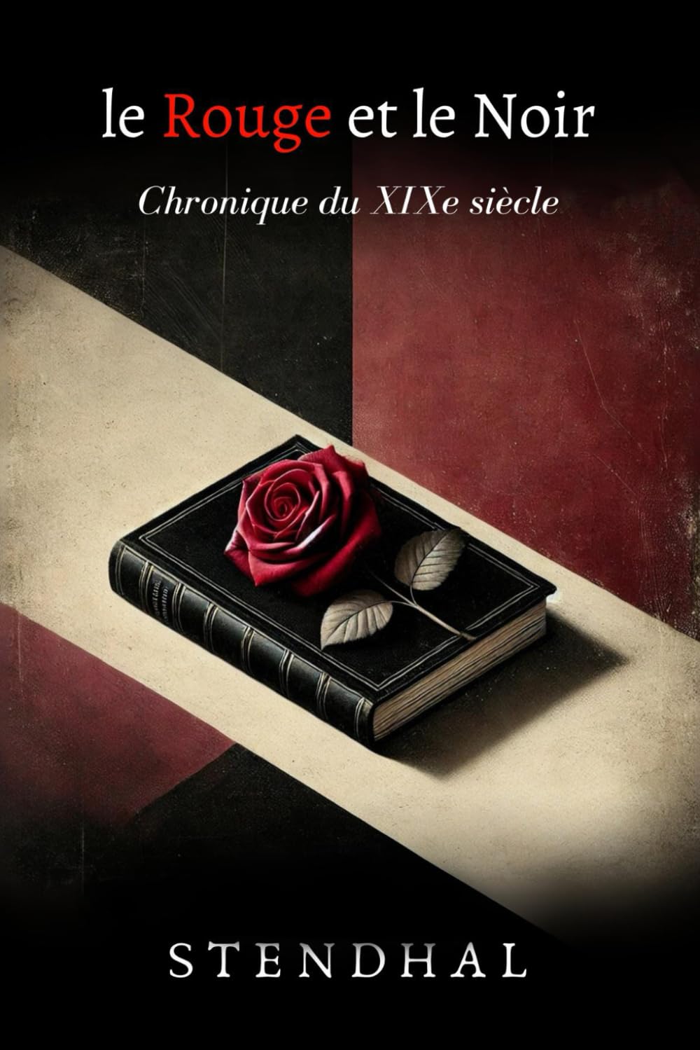 Le Rouge et le Noir: Chronique du XIXe siècle book