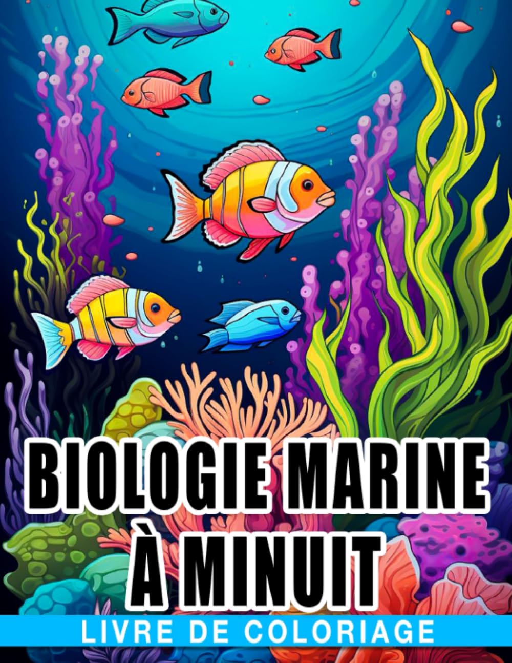 Livre de coloriage de biologie marine à minuit: Pages de coloriage complexes sur fond noir pour ad book