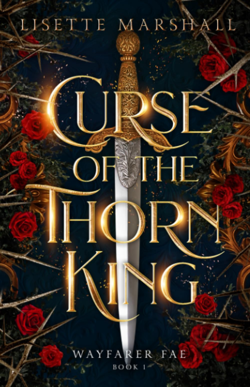 Curse of the Thorn King: A Steamy Beauty and the Beast Retelling (Wayfarer Fae, Band 1) Romance