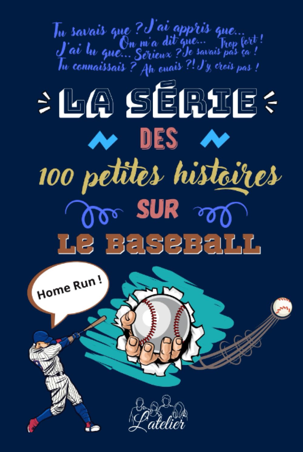 La série des 100 petites histoires sur - Le Baseball: 100 anecdotes passionnantes book