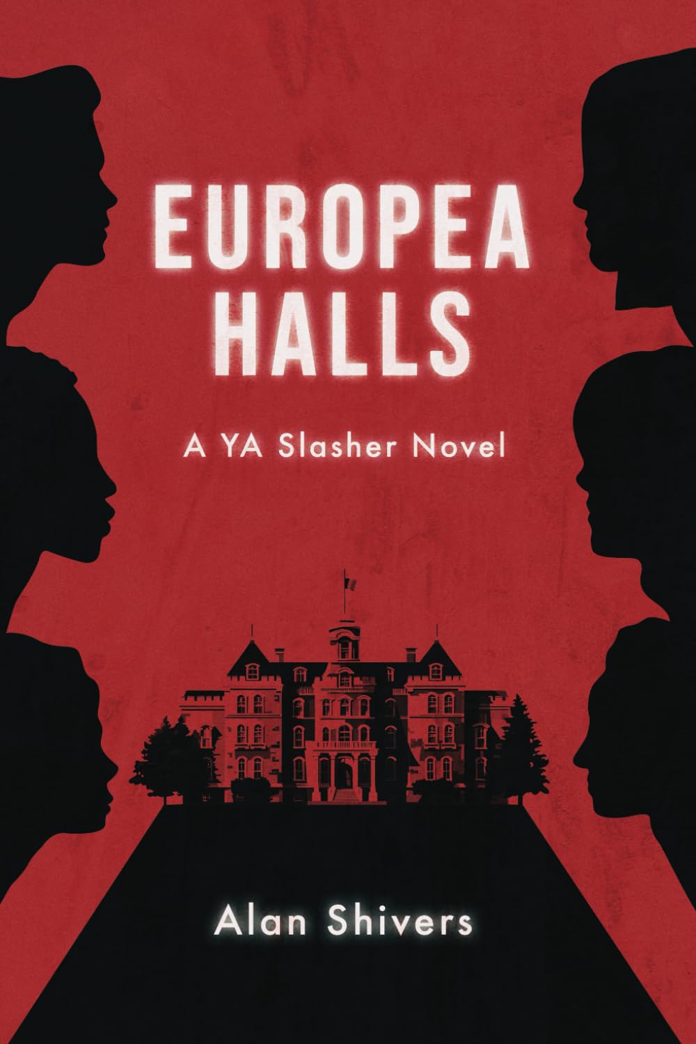 Europea Halls: A YA Slasher Novel (Europea Halls: A Slasher Trilogy, Band 1) Detective & CSI
