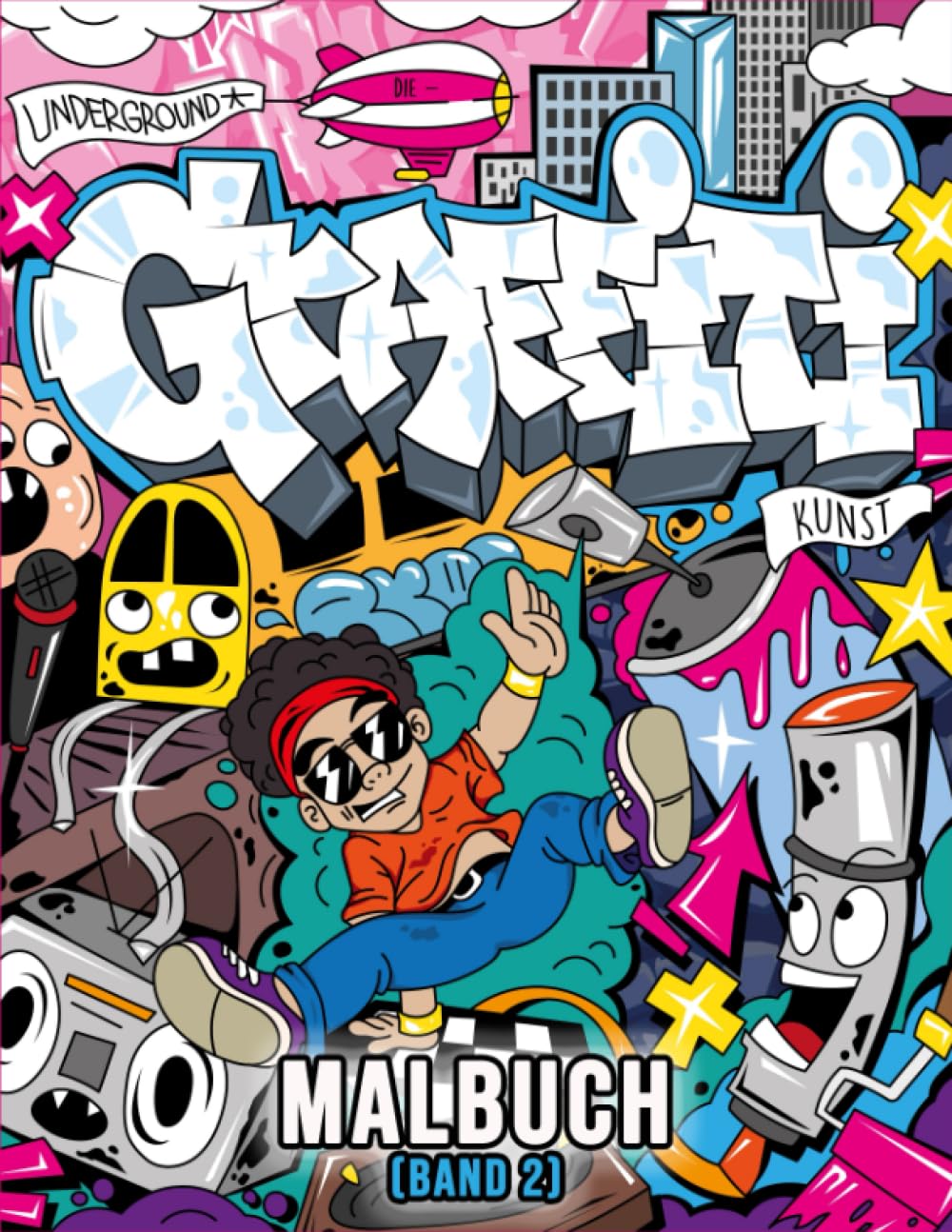 Graffiti Malbuch (Band 2): Über 40 stressabbauende Street-Art Designs zum Ausmalen – Zeichnungen, Buchstaben, Schriftarten und mehr book