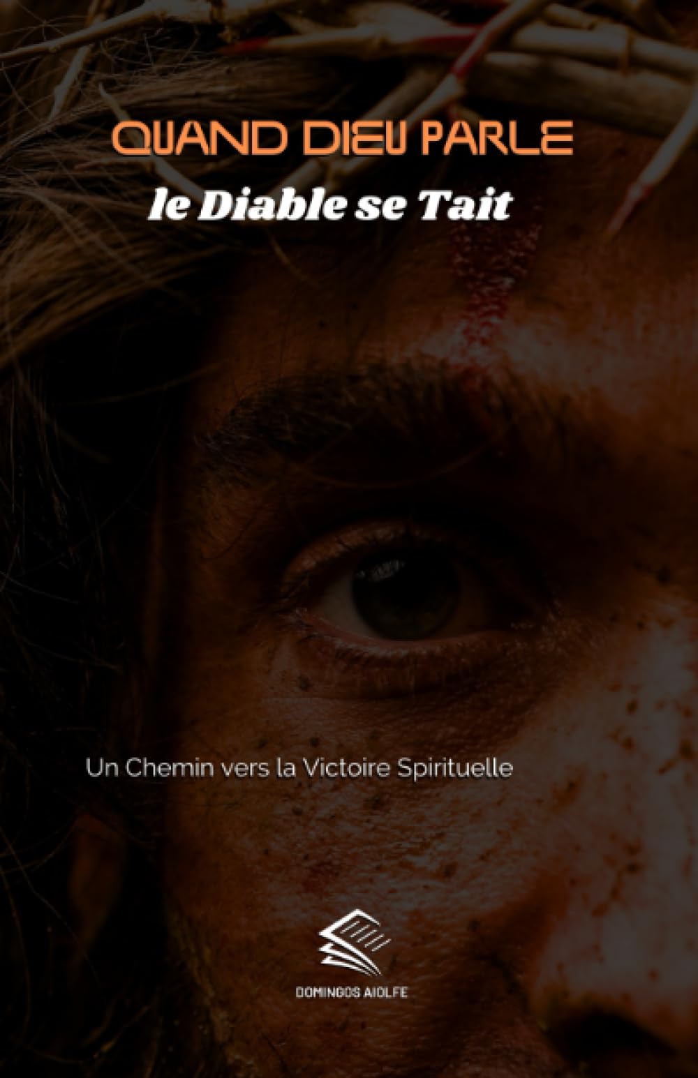 Quand Dieu Parle, le Diable se Tait: Un Chemin vers la Victoire Spirituelle (Guidance Spirituelle) Leisure, Home & Garden