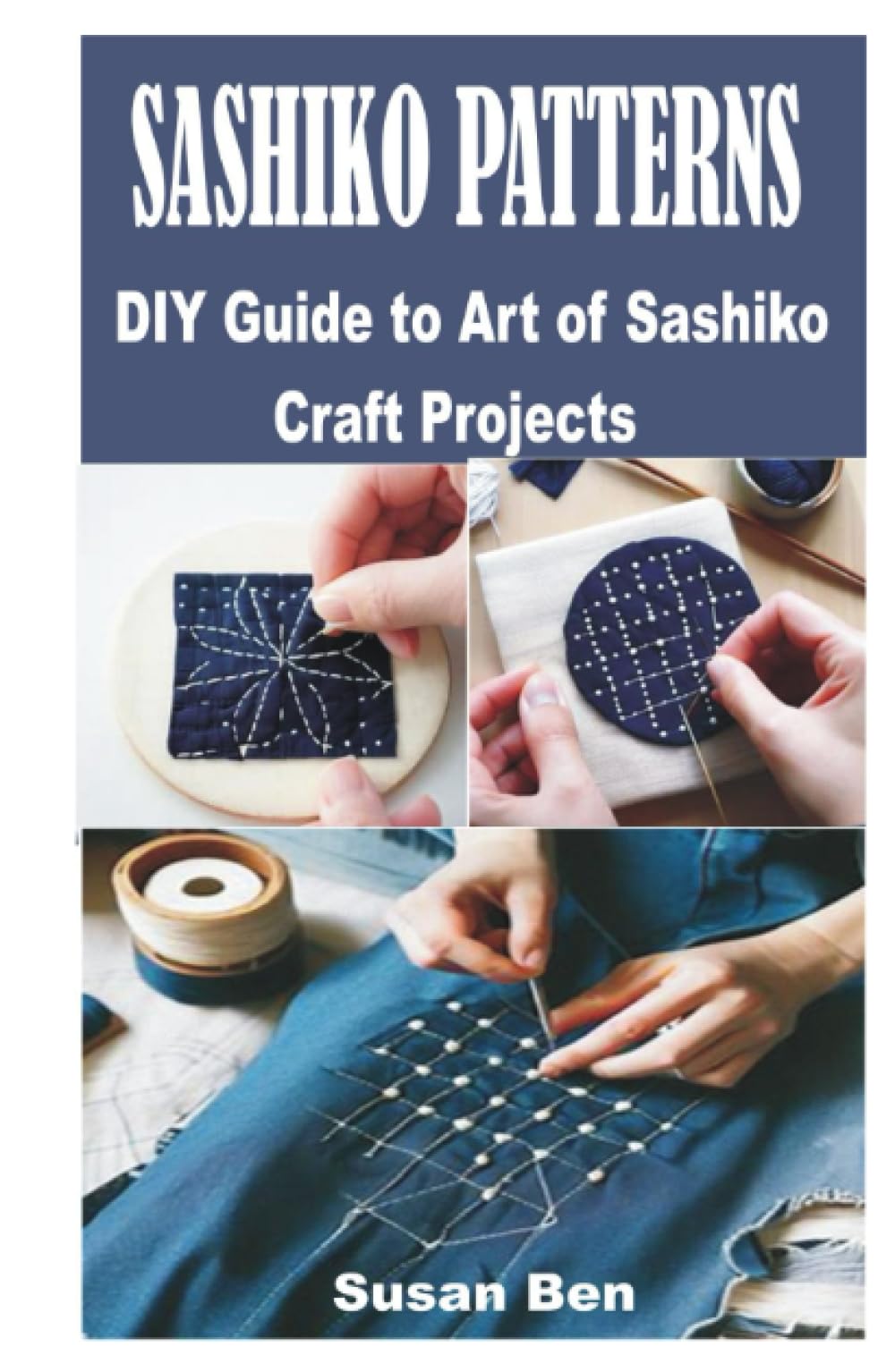 SASHIKO PATTERNS: DIY Guide to Art of Sashiko Craft Projects Hobbies & Crafts