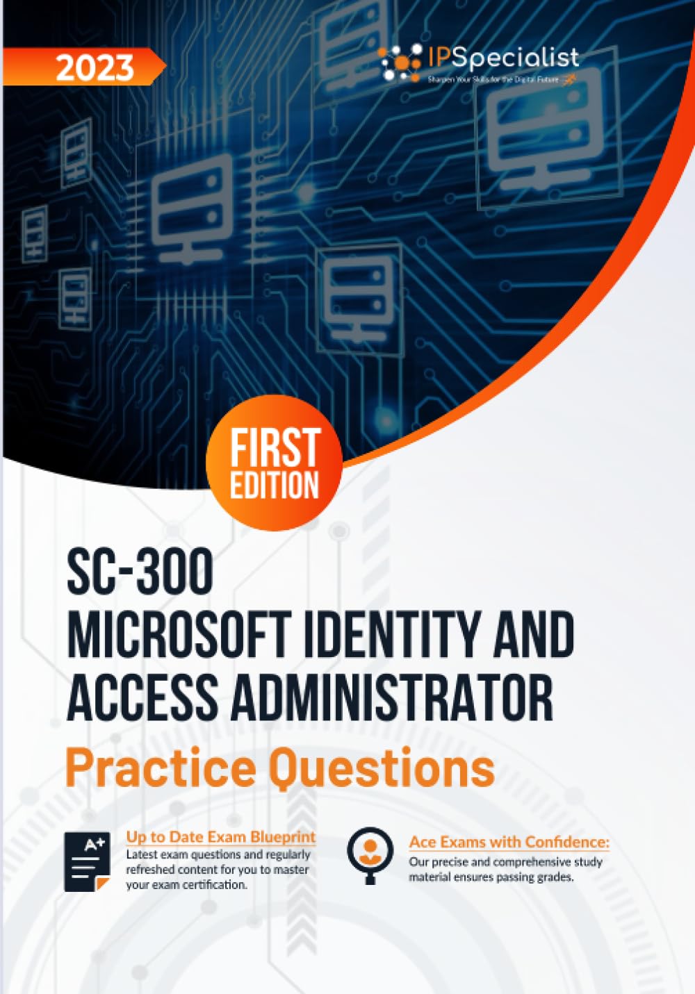 SC-300: Microsoft Identity and Access Administrator +200 Exam Practice Questions with Detailed Explanations and Reference Links: First Edition - 2023 Computer Science
