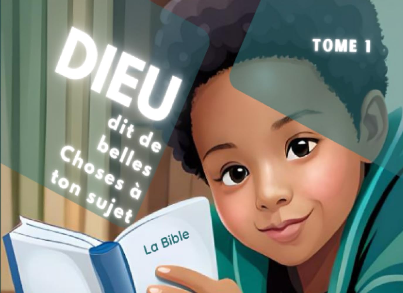 DIEU dit de belles choses à ton sujet: Tome 1 book