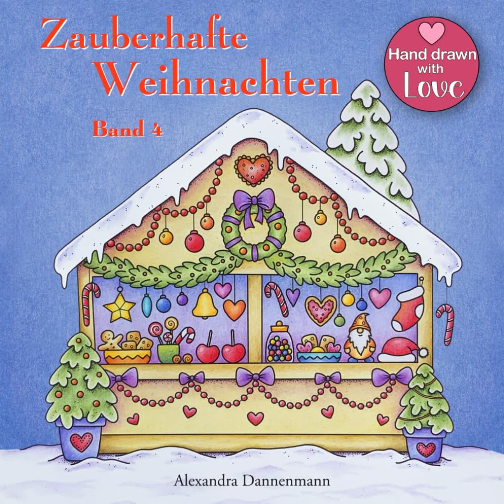 Zauberhafte Weihnachten - Band 4: ein kreatives Malbuch für eine entspannte Weihnachtszeit voller Ruhe und Meditation Arts & Music
