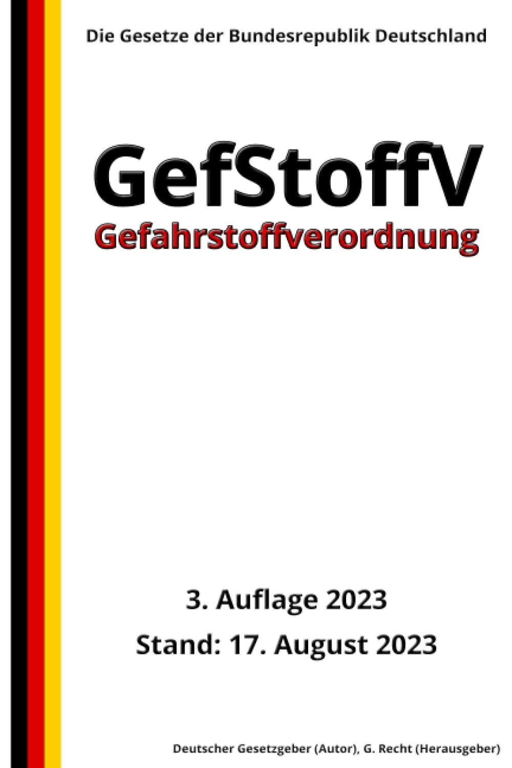 Gefahrstoffverordnung - GefStoffV, 3. Auflage 2023: Die Gesetze der Bundesrepublik Deutschland book