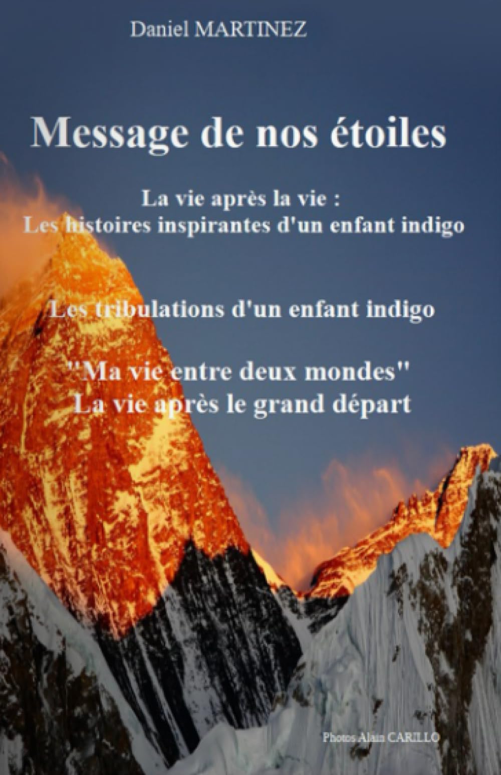 Messages de nos étoiles: Les tribulations d'un enfant indigo book