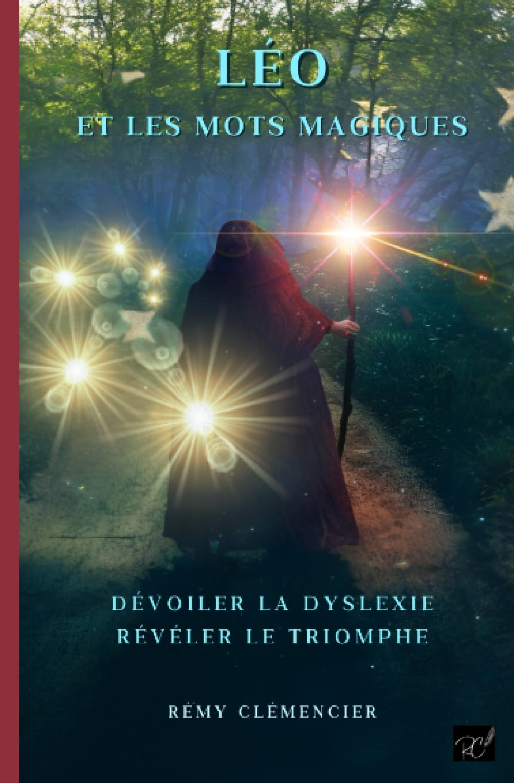 Léo et les mots magiques: dévoiler la dyslexie, révéler le triomphe book