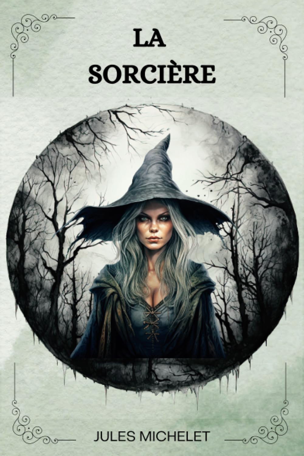 LA SORCIÈRE Par Jules Michelet: ( FRENCH EDITION ) book