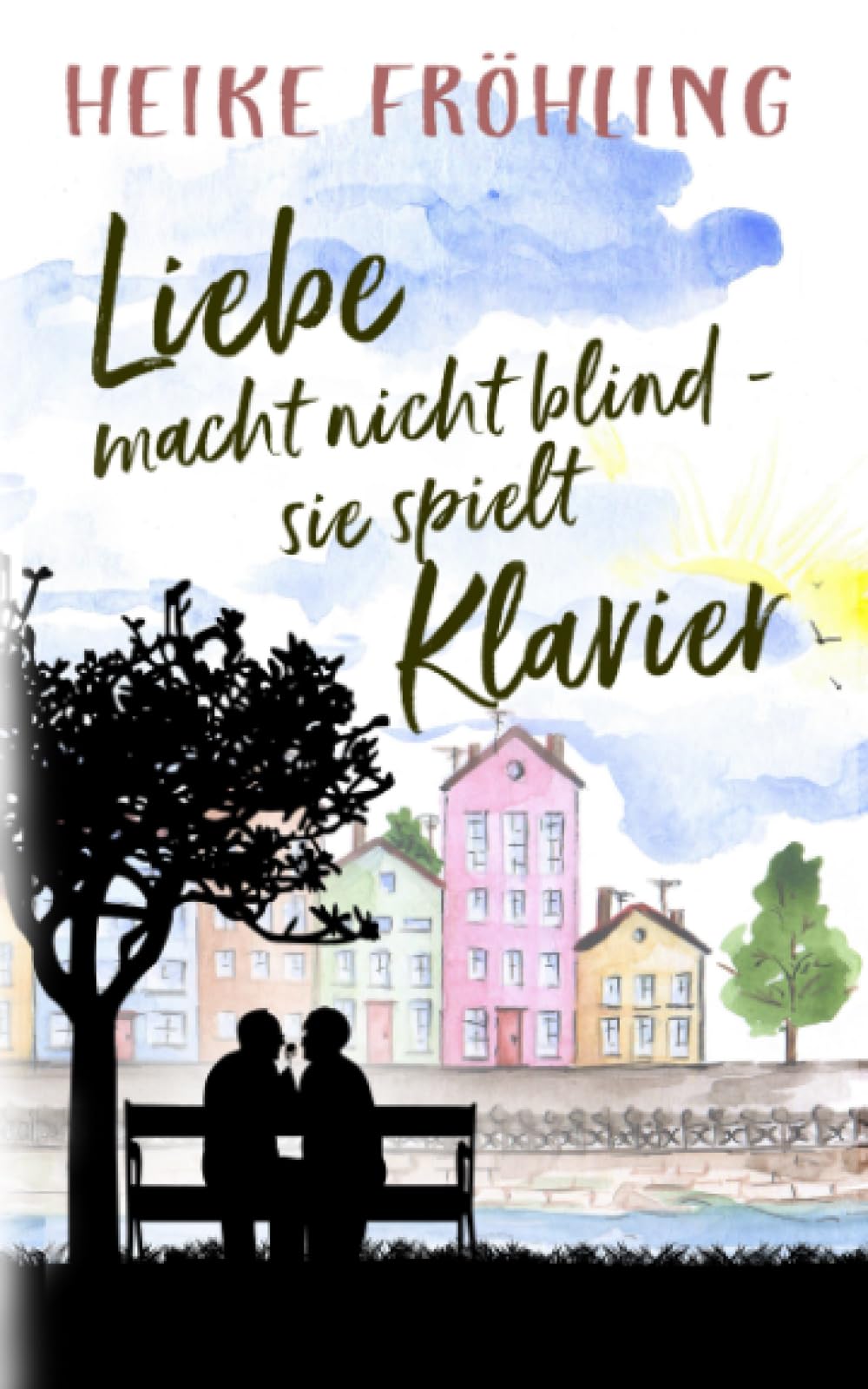 Liebe macht nicht blind – sie spielt Klavier Contemporary literature