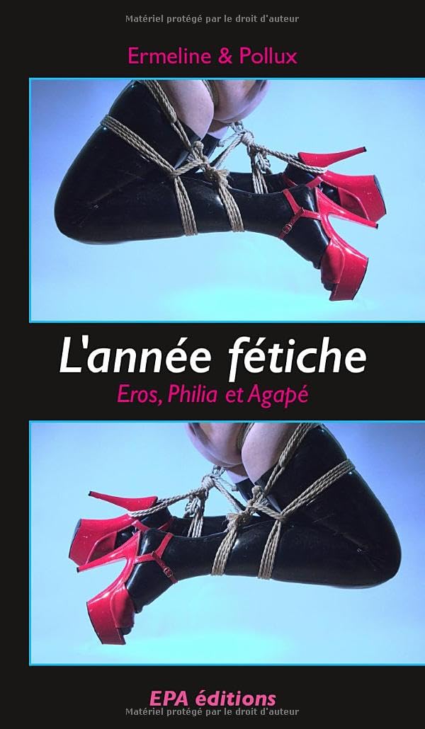 L'Année fétiche: Eros, Philia et Agapé book