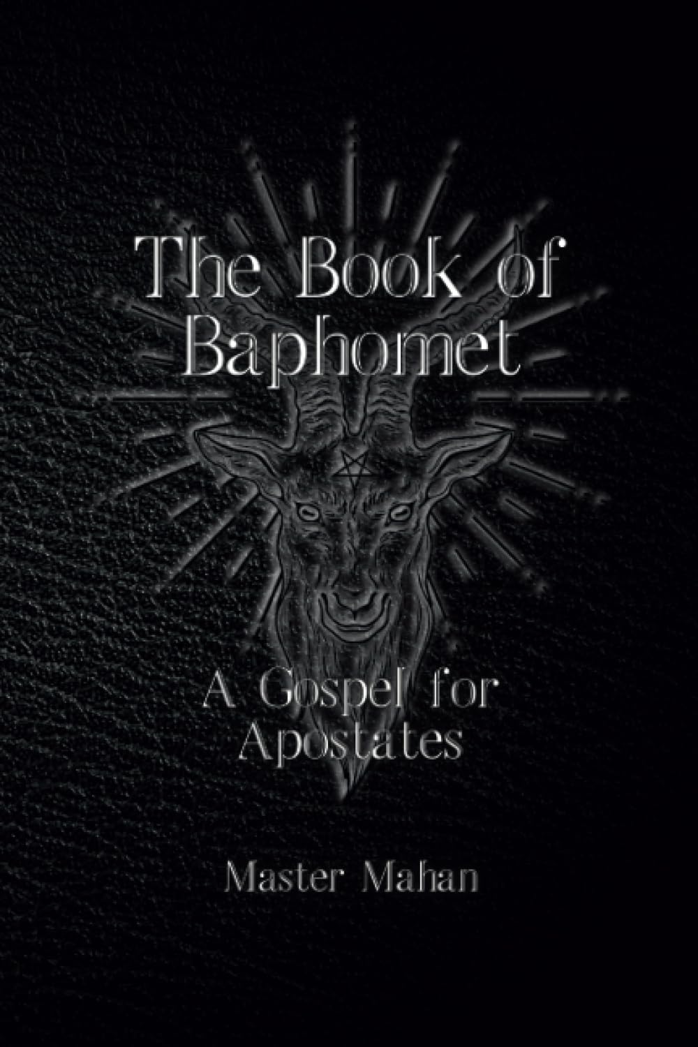 The Book of Baphomet: A Gospel for Apostates Humour & Satire