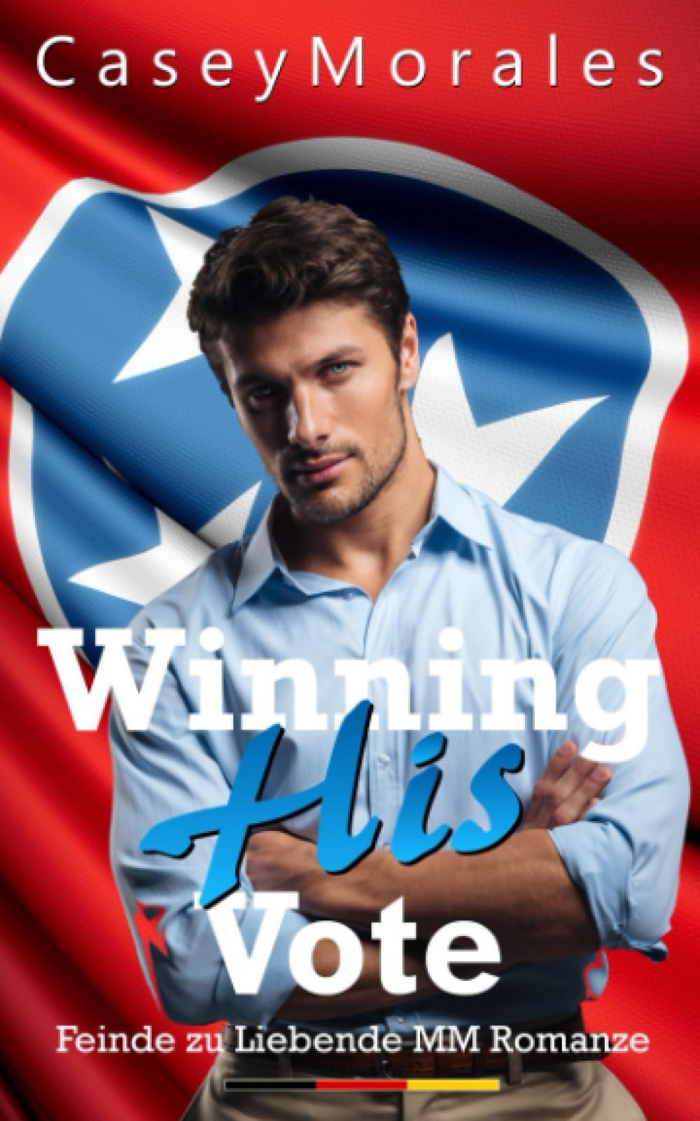 Winning His Vote: Feinde zu Liebende MM Romanze (Nashville, Band 1) Eroticism