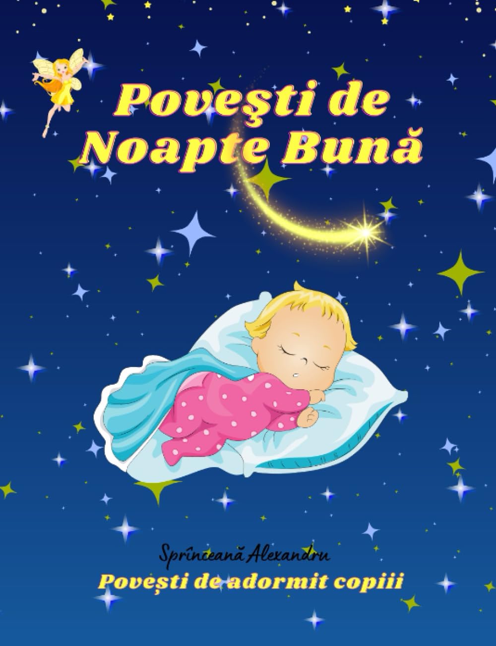 Poveşti de Noapte Bună: Poveşti scurte de adormit copiii/ Cărți pentru copii în limba română/Carte Pentru Copii/Povești pentru copii/Cărți în limba ... copii in romana (Povești la gura sobei) Novels & Short Stories