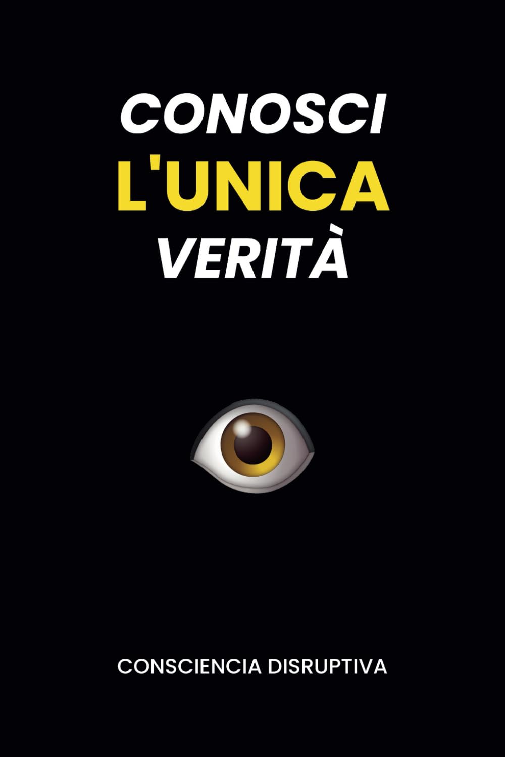 Conosci L'UNICA Verità book