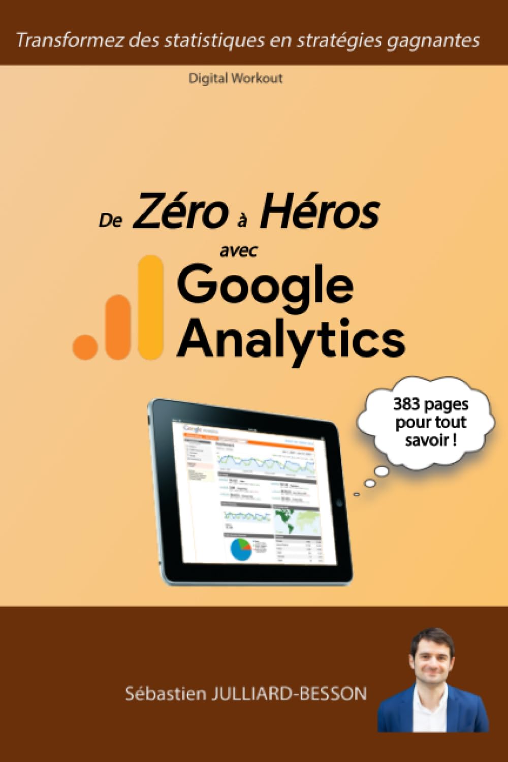 De Zéro à Héros avec Google Analytics: Transformez des statistiques en stratégies gagnantes book