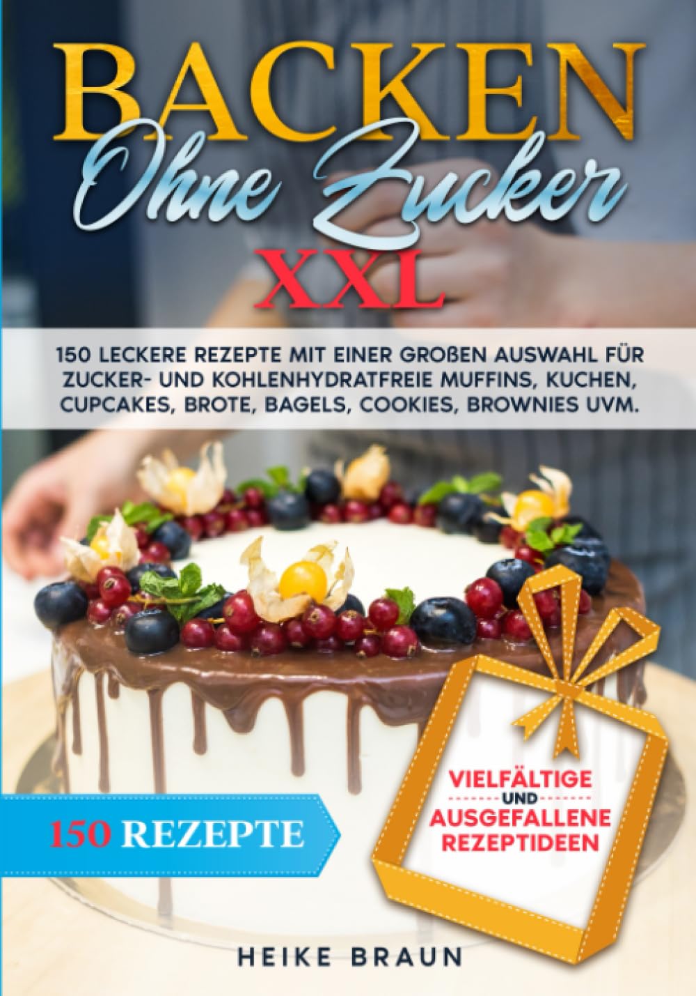 Backen ohne Zucker XXL: 150 leckere Rezepte mit einer großen Auswahl für zucker- und kohlenhydratefreie Muffins, Kuchen, Cupcakes, Brote, Bagels, Cookies, Brownies uvm. Cooking & Enjoying