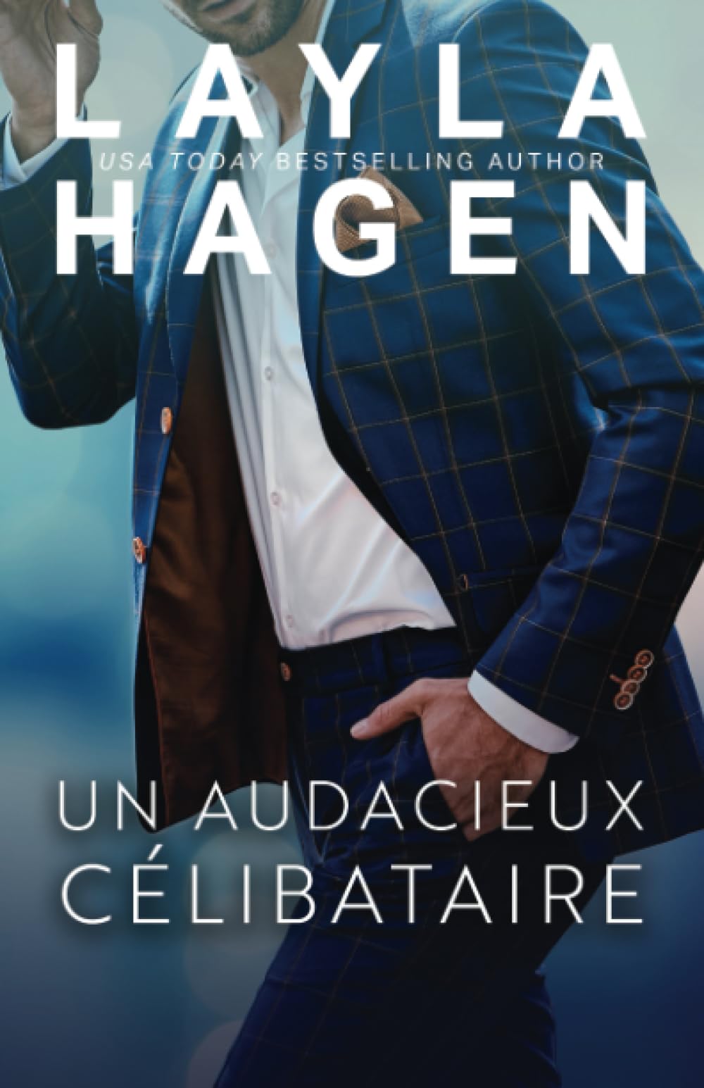 Un audacieux célibataire (Des Célibataires Irrésistibles) Contemporary Romance
