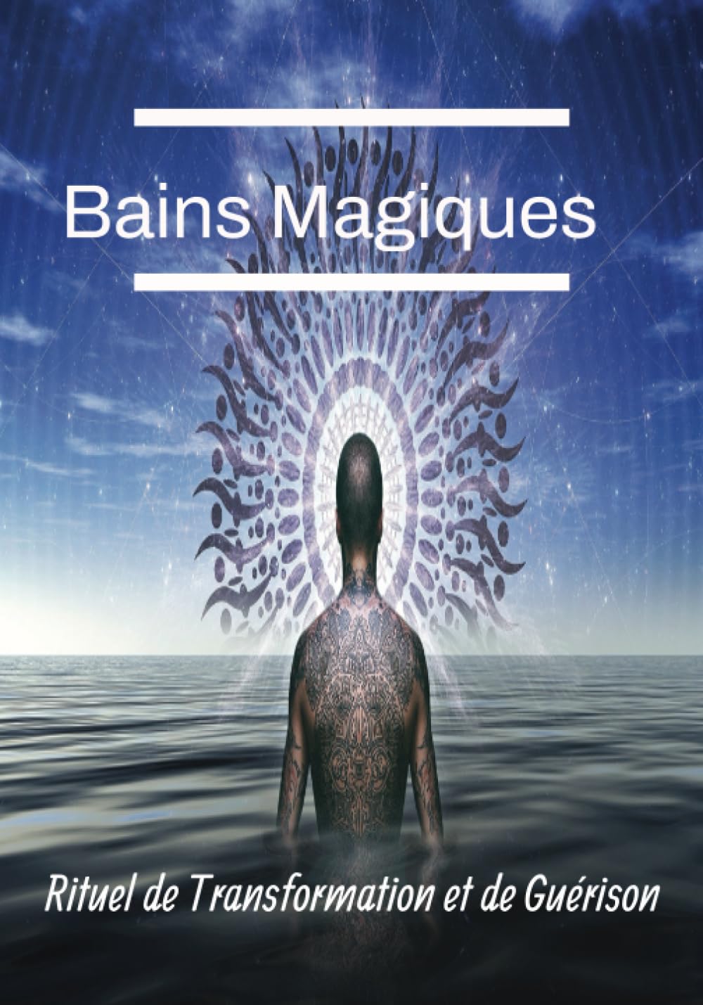 Bains Magiques: Rituel de transformation et de guérison Self-help