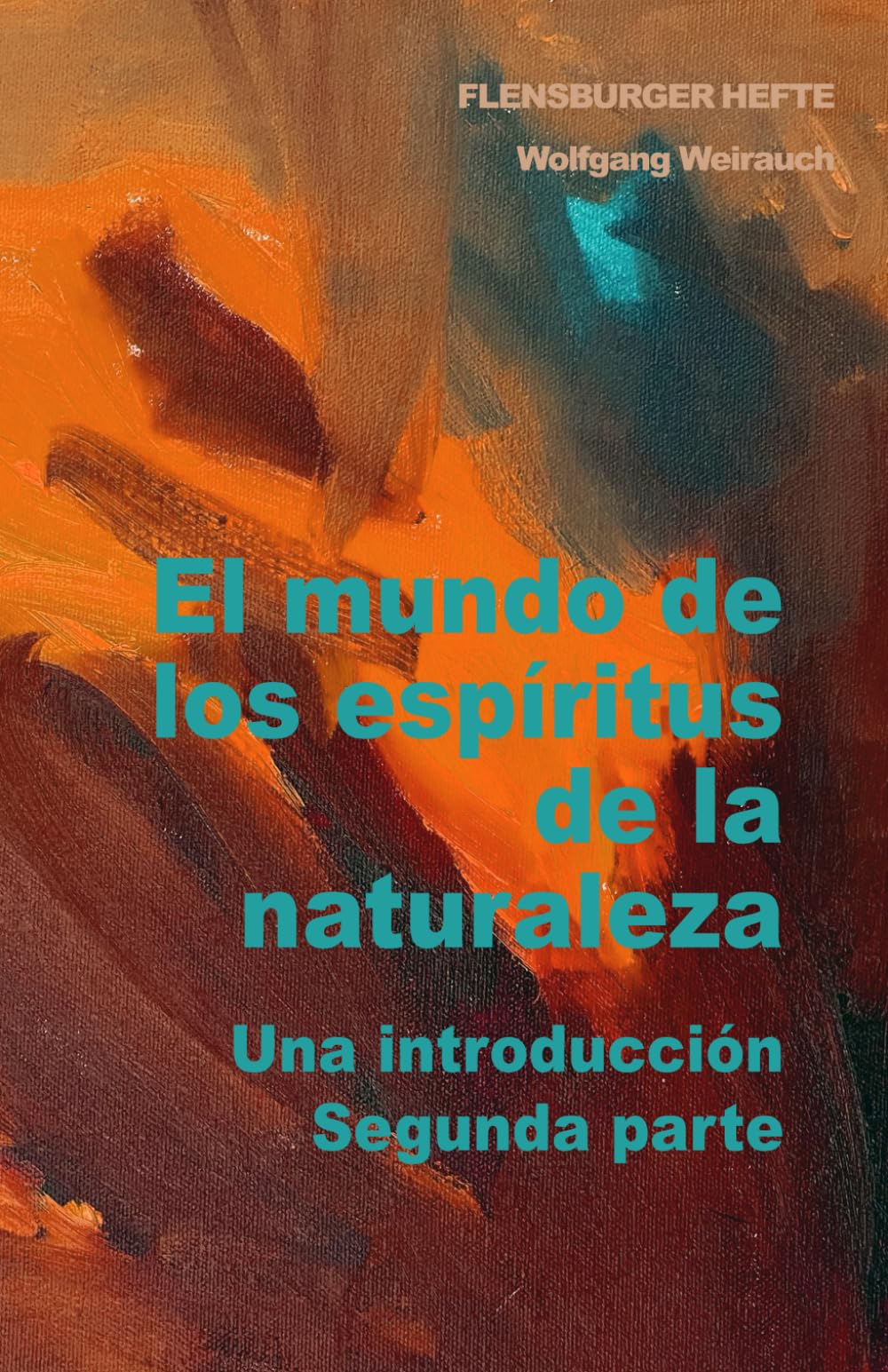 El mundo de los espíritus de la naturaleza: Una introducción. Segunda parte book