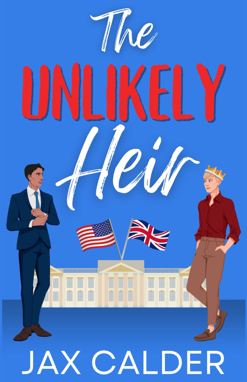 The Unlikely Heir: A Forbidden MM Royal Romance (Unlikely Dilemmas, Band 1) LGBTQ+